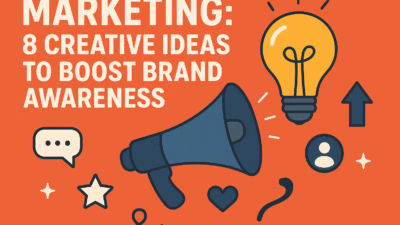 Marketing strategies: Creative ideas to grow brand awareness and engage audiences